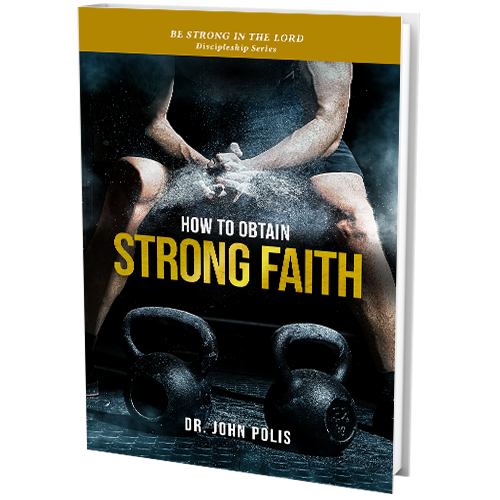 How To Obtain Strong Faith